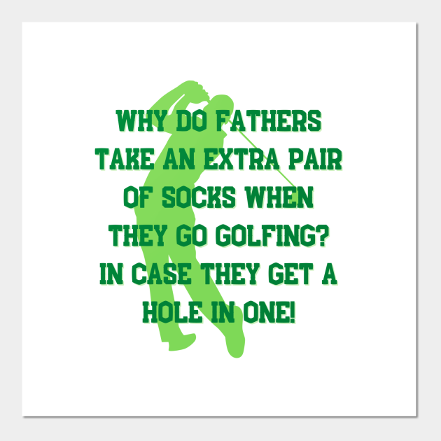 Dad Jokes Why do fathers take an extra pair of socks when they go